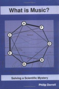 Paperback What Is Music?: Solving a Scientific Mystery Book