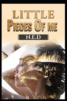 Paperback Little Pieces Of Me: A Collection Of Poems Book