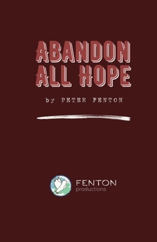Paperback Abandon All Hope: 2024 Definitive Edition Book