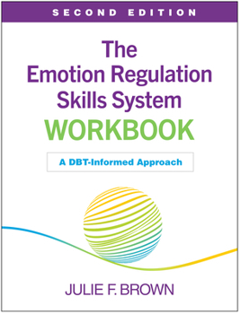 Hardcover Emotion Regulation Skills System Workbook: A Dbt-Informed Approach Book