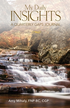 Paperback My Daily Insights: A Quarterly GAPS Journal, Fall Quarter Book