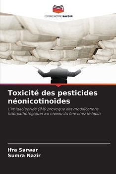 Toxicité des pesticides néonicotinoïdes (French Edition)