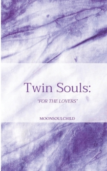 Paperback Twin Souls: For the Lovers Book