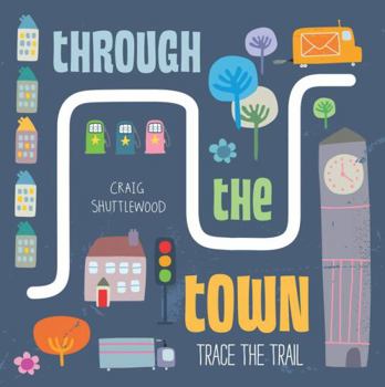 Board book Trace the Trail: Through the Town Book