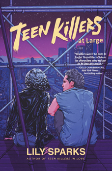 Teen Killers at Large - Book #3 of the Teen Killers Club