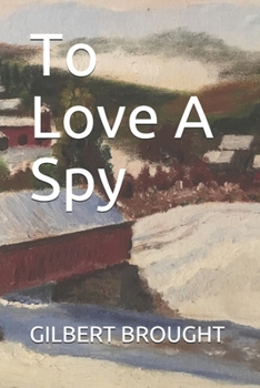 Paperback To Love A Spy Book