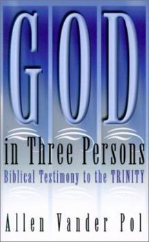 Paperback God in Three Persons: Biblical Testimony to the Trinity Book
