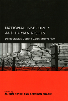 Paperback National Insecurity and Human Rights: Democracies Debate Counterterrorism Book