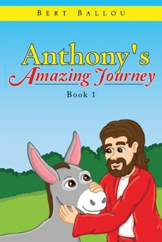 Paperback Anthony's Amazing Journey Book