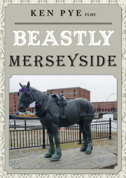 Paperback Beastly Merseyside Book