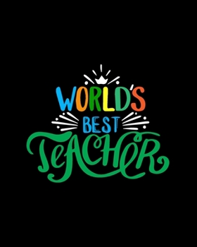 Paperback World's Best Teacher: Teacher Appreciation Notebook Or Journal Book
