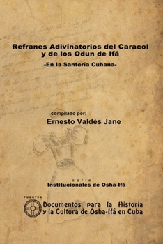 Refranes Adivinatorios del Caracol y de los Odun de Ifá. -En la Santería Cubana- (Spanish Edition)