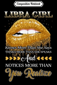 Paperback Composition Notebook: Libra Girl Knows More Than She Says Biting Lips Birthday Journal/Notebook Blank Lined Ruled 6x9 100 Pages Book