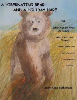 Paperback A Hibernating Bear and a Holiday Hare: and What Mice Do When It's Raining Book