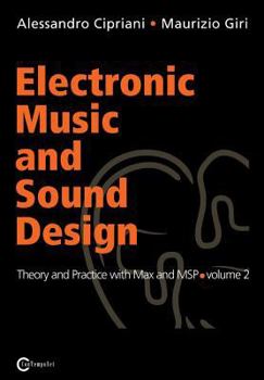 Paperback Electronic Music and Sound Design - Theory and Practice with Max and Msp - Volume 2 Book