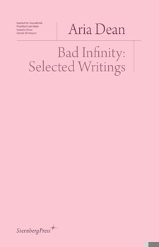 Paperback Bad Infinity: Selected Writings Book