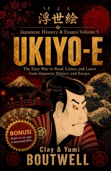 Paperback Ukiyo-e: The Easy Way to Read, Listen, and Learn from Japanese History and Stories Book