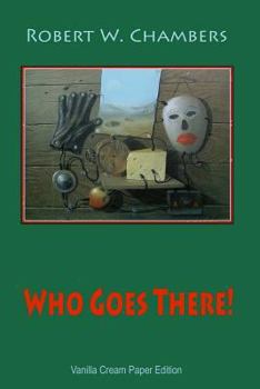 Who Goes There!: Original Text