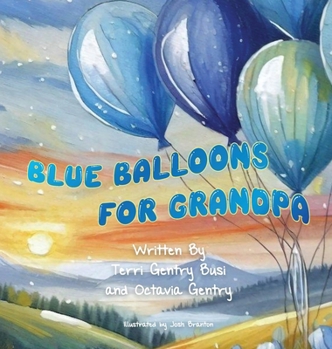 Hardcover Blue Balloons for Grandpa Book