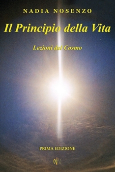 Paperback Il Principio della Vita: Lezioni dal Cosmo [Italian] Book