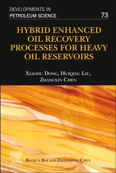 Paperback Hybrid Enhanced Oil Recovery Processes for Heavy Oil Reservoirs: Volume 73 Book