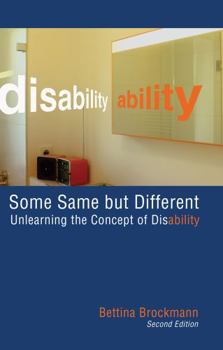 Paperback Some Same but Different: Unlearning the Concept of Disability Book