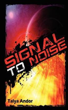 Signal to Noise - Book #1 of the Psionic Frequency