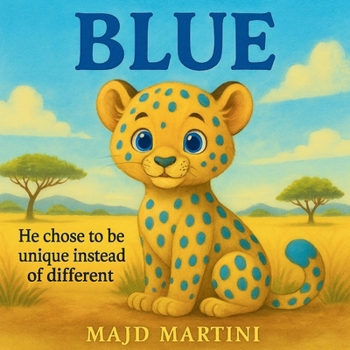 Paperback Blue: what makes you different is exactly what can make you special! Book