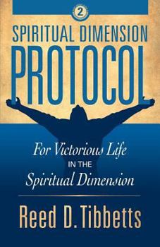 Paperback Spiritual Dimension Protocol: For Victorious Life in the Spiritual Dimension Book