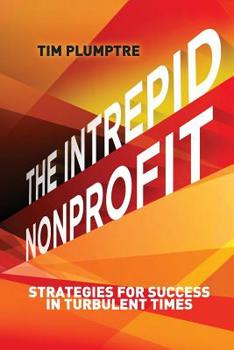 Paperback The Intrepid Nonprofit: Strategies for Success in Turbulent Times Book