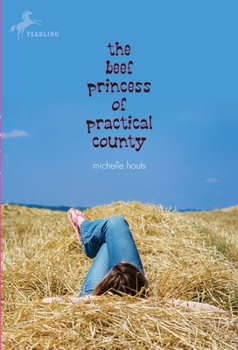 Paperback The Beef Princess of Practical County Book