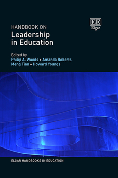 Hardcover Handbook on Leadership in Education (Elgar Handbooks in Education) Book