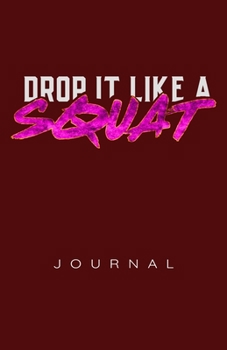 Paperback Drop It Like A Squat Journal Book