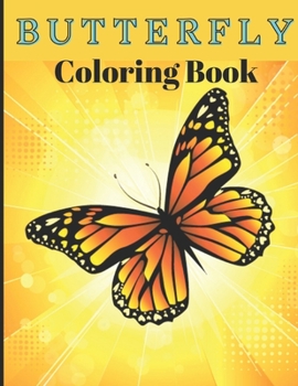 Paperback Butterfly Coloring Book: Coloring Book Wonderful Butterflies Book