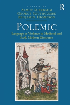 Paperback Polemic: Language as Violence in Medieval and Early Modern Discourse Book
