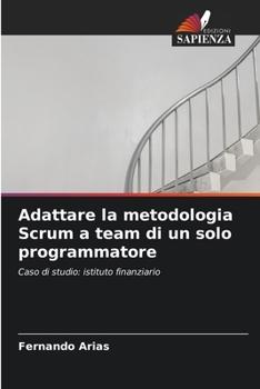 Paperback Adattare la metodologia Scrum a team di un solo programmatore [Italian] Book