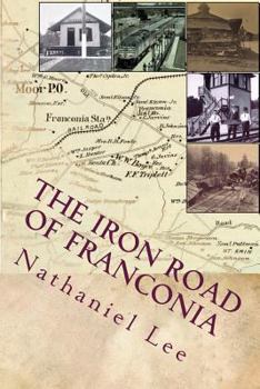 Paperback The Iron Road of Franconia: A History of the RF&P Railroad in Fairfax County Book