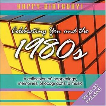 Hardcover 1980s Birthday Book: A Collection of Happenings, Memories, Photographs, and Music [With Audio CD] Book