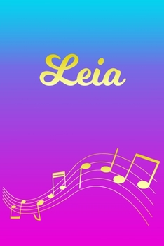 Paperback Leia: Sheet Music Note Manuscript Notebook Paper - Pink Blue Gold Personalized Letter L Initial Custom First Name Cover - Mu Book