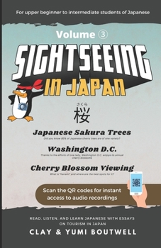 Paperback Sight Seeing in Japan: Sakura: Read, Listen, and Learn Japanese with Essays on Tourism in Japan Book