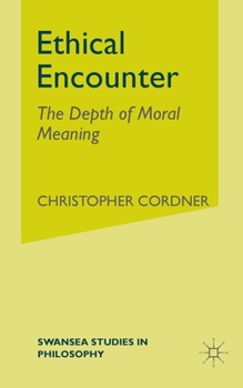 Paperback Ethical Encounter: The Depth of Moral Meaning Book
