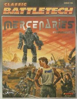 Classic Battletech: Mercenaries Supplemental I - Book  of the Battletech Field Manual/Sourcebook