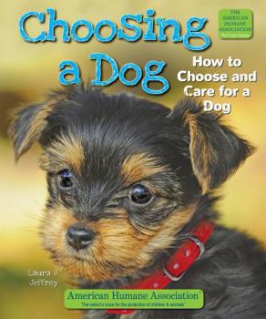 Library Binding Choosing a Dog: How to Choose and Care for a Dog Book