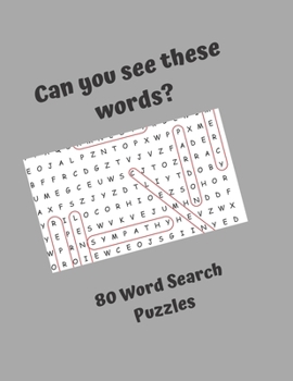 Can you see these words? 80 Word Search Puzzles: Word Search Puzzles for everyone, good fun for the whole family