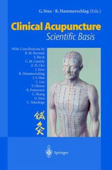 Paperback Clinical Acupuncture: Scientific Basis Book