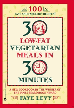 Paperback 30 Low-Fat Vegetarian Meals in 30 Minutes Book