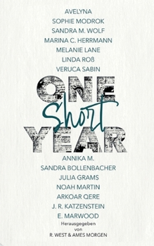 Paperback One Short Year: Kurzgeschichtensammlung [German] Book