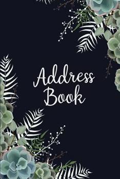 Paperback Address Book: Cute Navy Floral Address Book with Alphabetical Organizer, Names, Addresses, Birthday, Phone, Work, Email and Notes Book