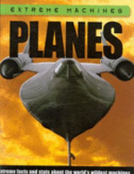 Hardcover Planes (Extreme Machines) Book