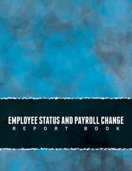 Paperback Employee Status and Payroll Change Report Book